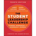 The Student Leadership Challenge: Student Workbook and Leadership Journal