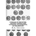 Coinage of Triumvirs, Antony, Lepidus and Octavian: Illustrative of the History