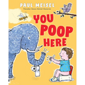 You Poop Here