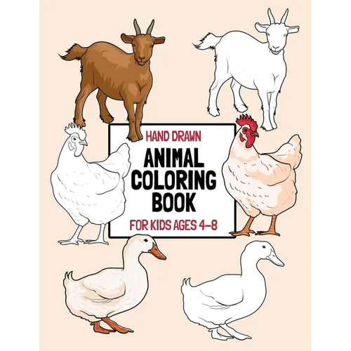 Hand Drawn Animal Coloring Book For Kids Ages 4-8: Large Print Coloring Pages For Young Children And Toddlers