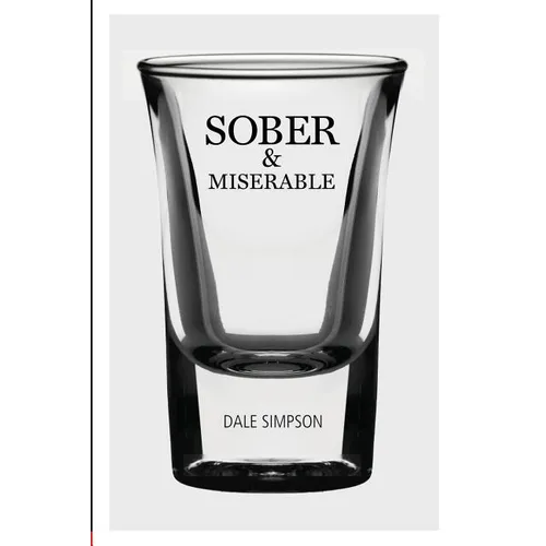 Sober and Miserable