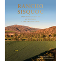 Rancho Sisquoc: Enduring Legacy of an Historic Land Grant Ranch