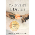 To Invent Is Divine: Creativity and Ownership