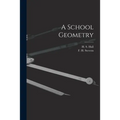 A School Geometry [microform]
