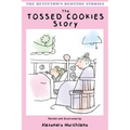 The Tossed Cookies Story