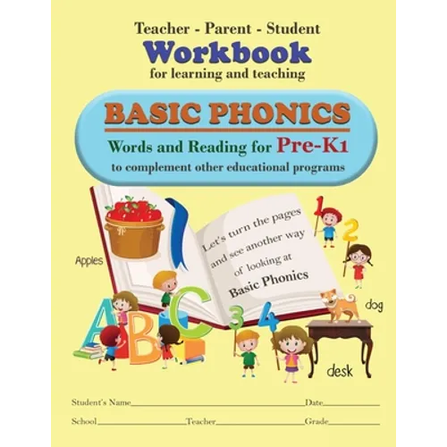 Teacher-Parent-Student Workbook for Learning and Teaching Basic Phonics