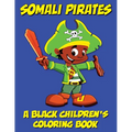 Somali Pirates - A Black Children's Coloring Book
