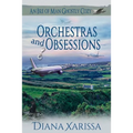 Orchestras and Obsessions
