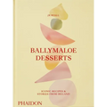 Ballymaloe Desserts: Iconic Recipes and Stories from Ireland