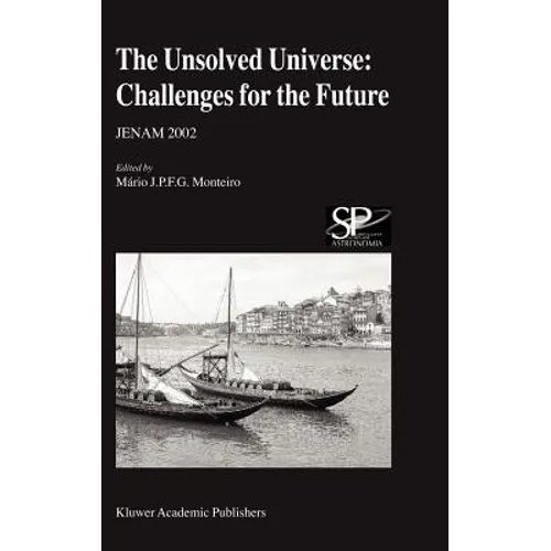 The Unsolved Universe: Challenges for the Future: Jenam 2002