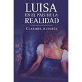 Luisa en el país de la realidad