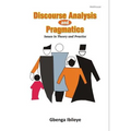 Discourse Analysis and Pragmatics: Issues in Theory and Practice