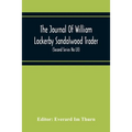 The Journal Of William Lockerby Sandalwood Trader The Fijian Islands During The Years 1808-1809 (Second Series No Lii)