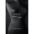 How We Fracture