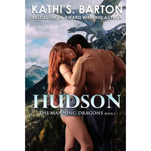 Hudson: The Manning Dragons - Erotic Paranormal Dragon Shifter Romance
