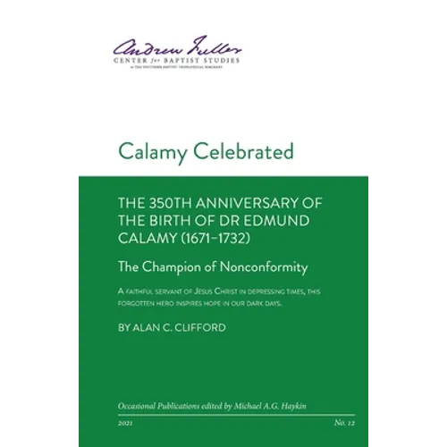 Calamy Celebrated: The Champion of Nonconformity
