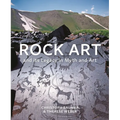 Rock Art and Its Legacy in Myth and Art: Petroglyphs from Eurasia, Arabia and Northern Africa
