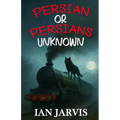 Persian or Persians Unknown (Bernie Quist Book 6)