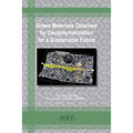 Green Materials Obtained by Geopolymerization for a Sustainable Future