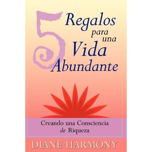 5 Regalos para una Vida Abundante