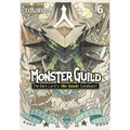 Monster Guild: The Dark Lord's (No-Good) Comeback! Vol. 6