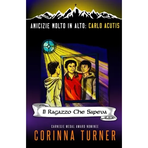 Il Ragazzo Che Sapeva (Carlo Acutis)