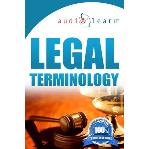 Legal Terminology AudioLearn: Top 500 Legal Terminology Words You Must Know!