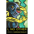 I, No Other