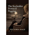 The Keyholder Protocol. Pegging.