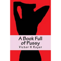 A Book Full of Pussy