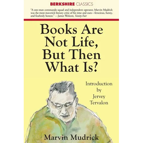 Books Are Not Life But Then What Is?