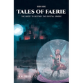 Tales of Faerie: Book One: The Quest to Destroy the Crystal Sphere