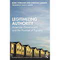 Legitimizing Authority: American Government and the Promise of Equality
