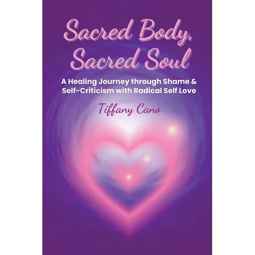 Sacred Body, Sacred Soul