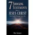 7 Shocking Statements Made by JESUS CHRIST: That Could Change Your Life.