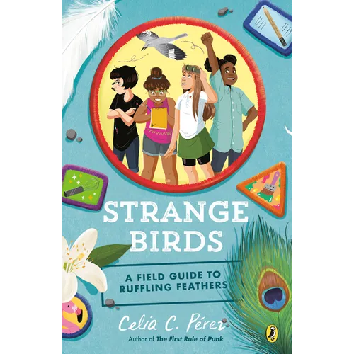 Strange Birds: A Field Guide to Ruffling Feathers