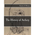 The History of Archery