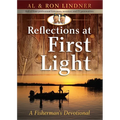 Reflections at First Light: A Fisherman's Devotional