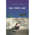 The Other Side: Stories of Central American Teen Refugees Who Dream of Crossing the Border