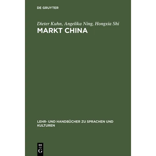Markt China: Grundwissen Zur Erfolgreichen Marktöffnung