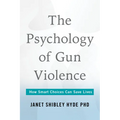 The Psychology of Gun Violence: How Smart Choices Can Save Lives
