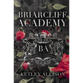 Briarcliff Academy: Chronicles of a Secret Society