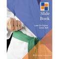 Lean Six Sigma Green Belt Slide Book