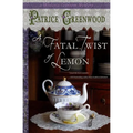 A Fatal Twist of Lemon: A Wisteria Tearoom Mystery