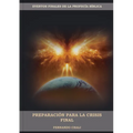 Preparación Para La Crisis Final: (Un perfil cronológico de los eventos finales con citas del espíritu de profecía) Edición letra grande