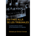 En Y Más Allá de Los Tribunales: La Justicia Ante Los Crímenes de Lesa Humanidad En La Argentina