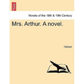 Mrs. Arthur. a Novel.