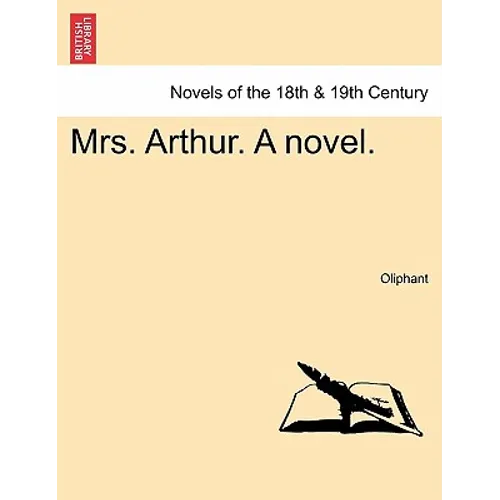 Mrs. Arthur. a Novel.