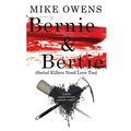 Bernie & Bertie (Serial Killers Need Love Too)