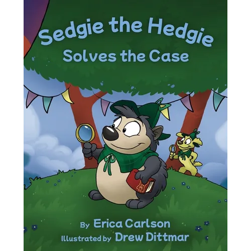 Sedgie the Hedgie Solves the Case